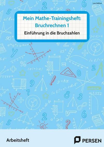 Mein Mathe-Trainingsheft: Bruchrechnen 1