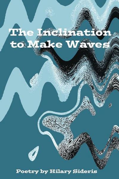 The Inclination to Make Waves