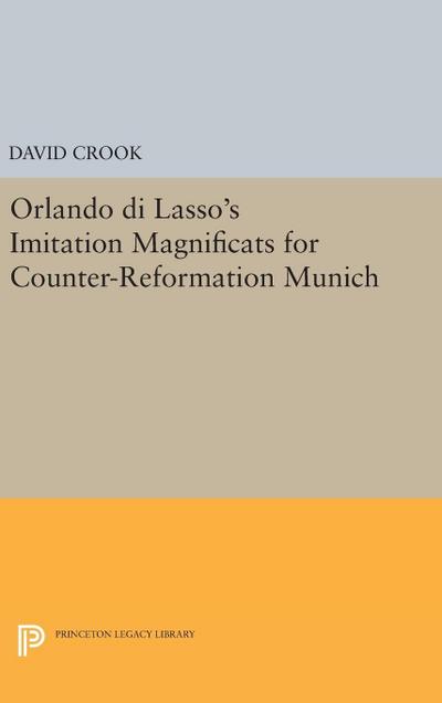 Orlando di Lasso’s Imitation Magnificats for Counter-Reformation Munich
