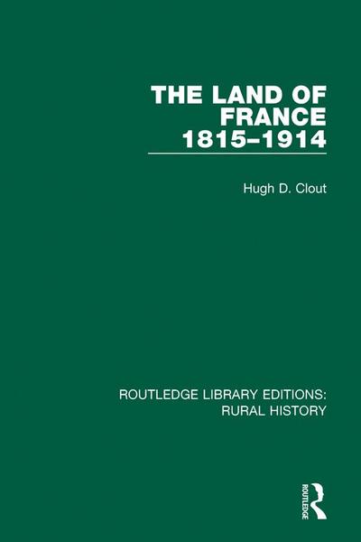 The Land of France 1815-1914