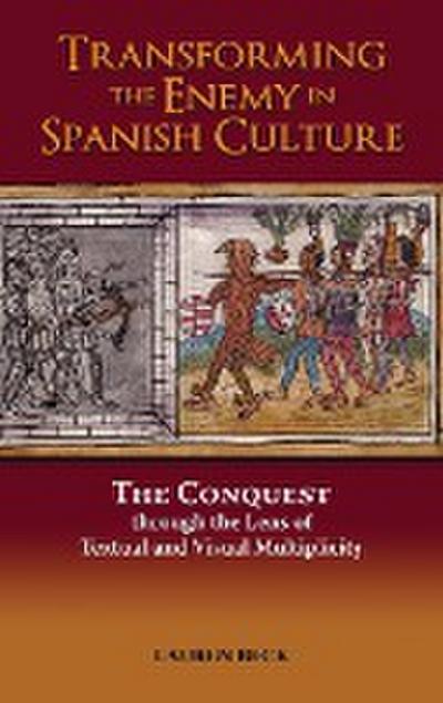 Transforming the Enemy in Spanish Culture