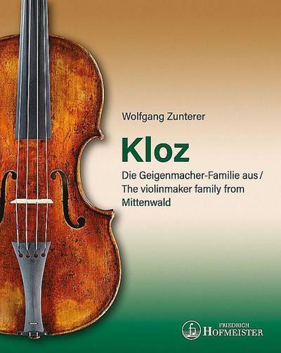 Kloz - Die Geigenmacher-Familie aus Mittenwald