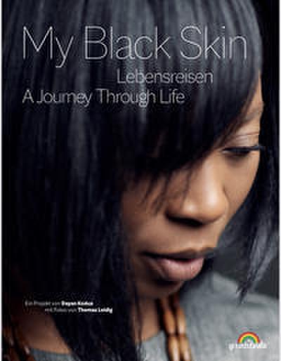 My Black Skin: Lebensreisen