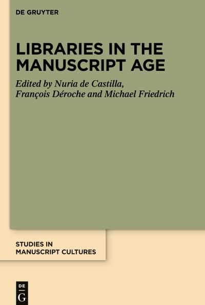 Libraries in the Manuscript Age