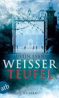 Weißer Teufel: Roman