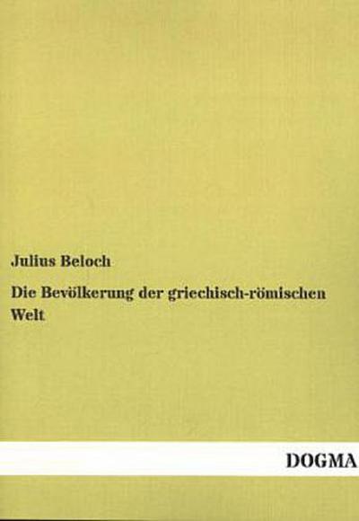 Die Bevölkerung der griechisch-römischen Welt