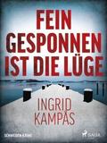 Fein gesponnen ist die Lüge - Schweden-Krimi