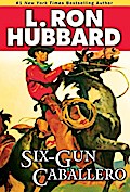 Six-Gun Caballero