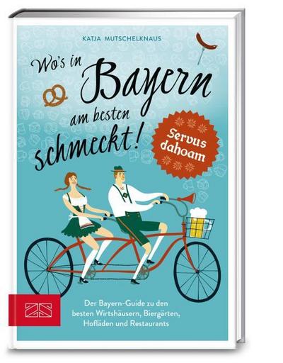 Wo’s in Bayern am besten schmeckt!