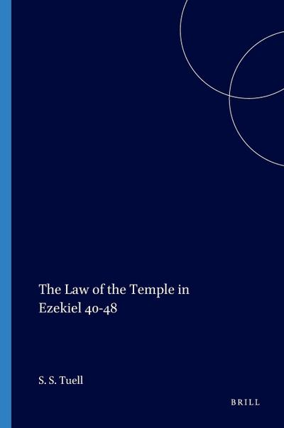 The Law of the Temple in Ezekiel 40-48