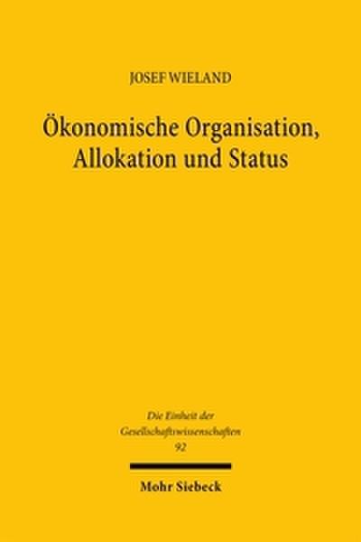 Ökonomische Organisation, Allokation und Status