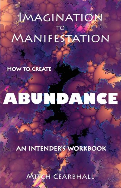 IMAGINATION TO MANIFESTATION