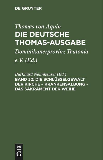Die Schlüsselgewalt der Kirche - Krankensalbung - Das Sakrament der Weihe
