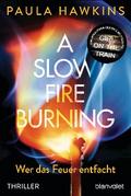 A Slow Fire Burning von Paula Hawkins | Ebook
