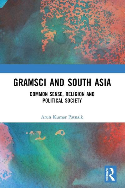 Gramsci and South Asia