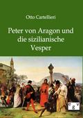 Peter von Aragon und die sizilianische Vesper