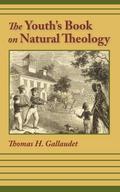 THE YOUTH’S BOOK OF NATURAL THEOLOGY