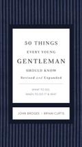 50 Things Every Young Gentleman Should Know Revised and Expanded