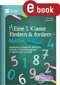 Eine 1. Klasse fördern und fordern - Mathe