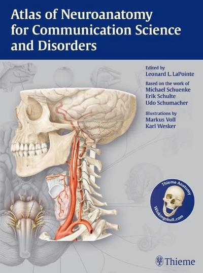 Atlas of Neuroanatomy for Communication Science and Disorders