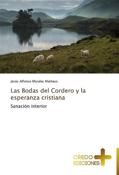 Las Bodas del Cordero y la esperanza cristiana