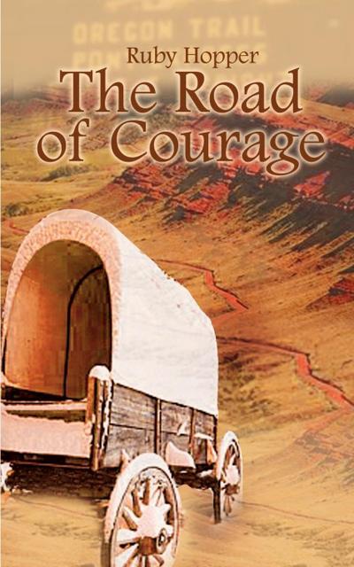 The Road of Courage