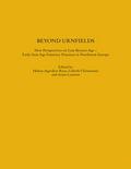 Beyond Urnfields