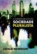 O Evangelho em uma Sociedade Pluralista