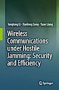 Wireless Communications under Hostile Jamming: Security and Efficiency