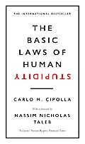 The Basic Laws of Human Stupidity
