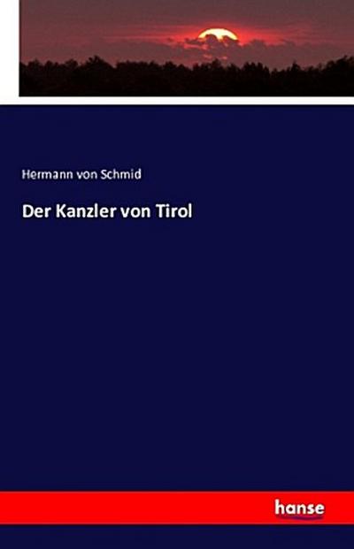 Der Kanzler von Tirol