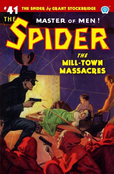 The Spider #41: The Mill-Town Massacres