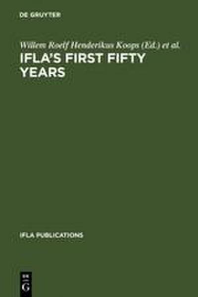 IFLA’s First Fifty Years