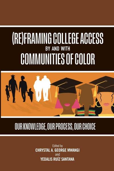 (Re)Framing College Access by and with Communities of Color