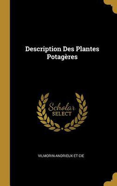 Et Cie, V: Description Des Plantes Potagères