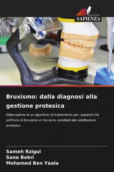 Bruxismo: dalla diagnosi alla gestione protesica