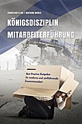 Königsdisziplin Mitarbeiterführung