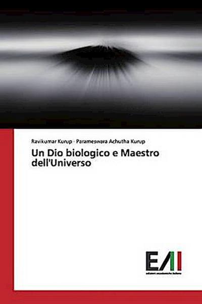 Un Dio biologico e Maestro dell’Universo