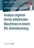 Analyse segmentierter elektrischer Maschinen in einem Kfz-Antriebsstrang