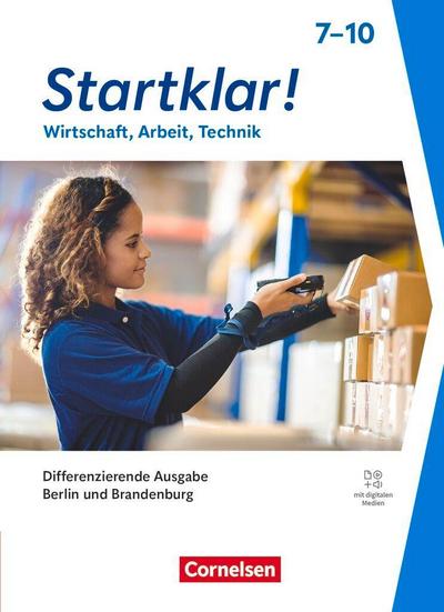 Startklar! - Wirtschaft-Arbeit-Technik - Differenzierende Ausgabe Berlin und Brandenburg 2026 - Sekundarstufe I