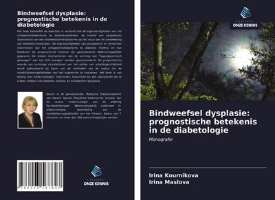 Bindweefsel dysplasie: prognostische betekenis in de diabetologie