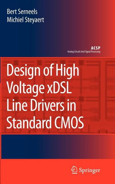 Design of High Voltage Xdsl Line Drivers in Standard CMOS
