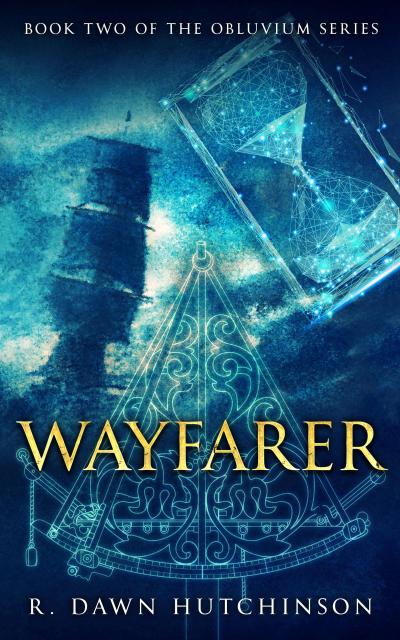 Wayfarer: Book Two of the Obluvium Series