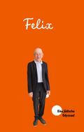 Felix - der lange Weg in den Frieden
