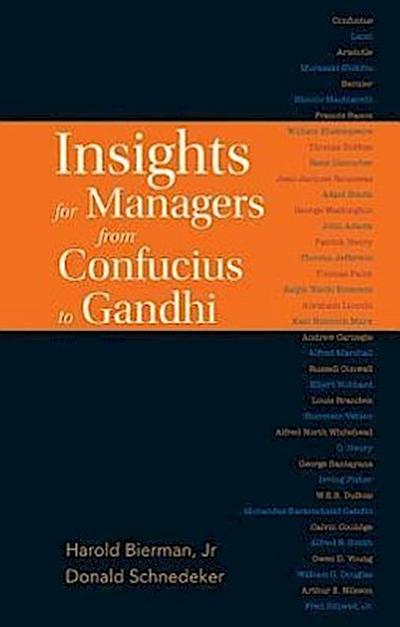 Insights for Managers from Confucius to Gandhi
