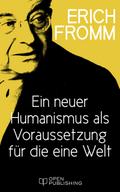 Ein neuer Humanismus als Voraussetzung für die ein
