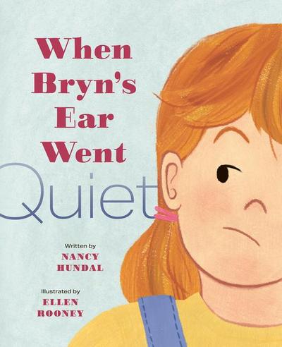 When Bryn’s Ear Went Quiet