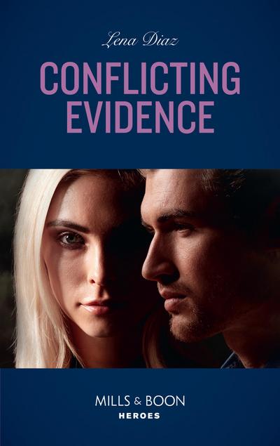 Conflicting Evidence (Mills & Boon Heroes) (The Mighty McKenzies, Book 3)