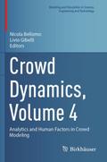 Crowd Dynamics, Volume 4