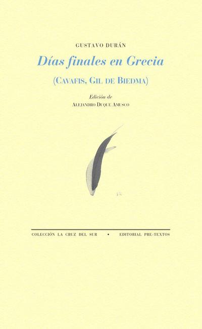Días finales en Grecia : Cavafis, Gil de Biedma